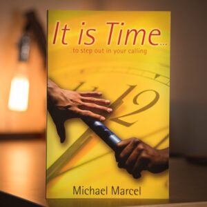 It is Time…to step out in your calling